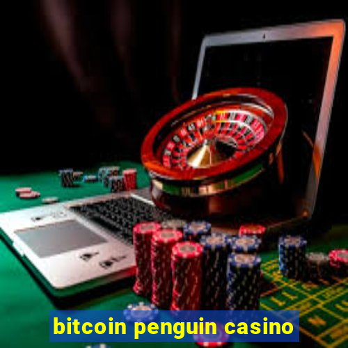 bitcoin penguin casino