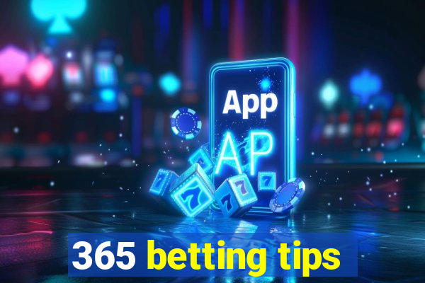 365 betting tips