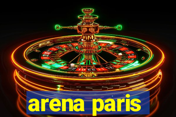 arena paris