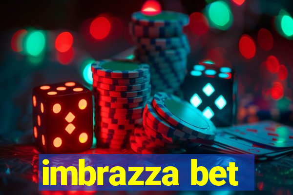 imbrazza bet