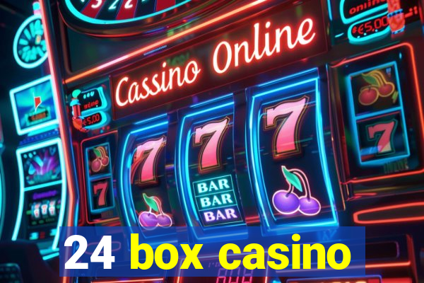 24 box casino