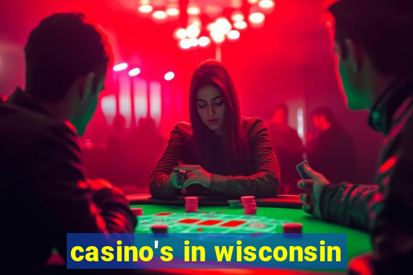 casino's in wisconsin