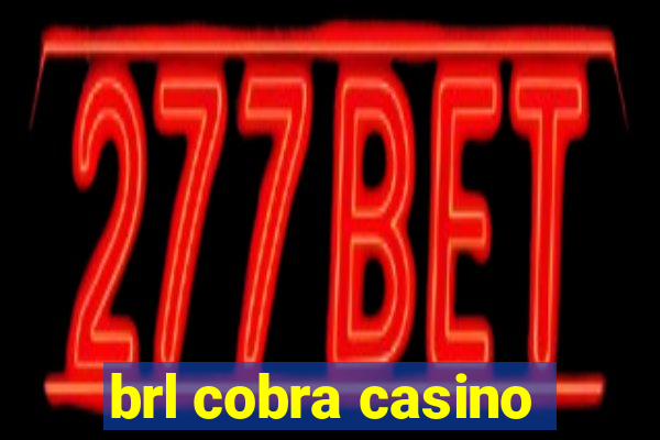 brl cobra casino