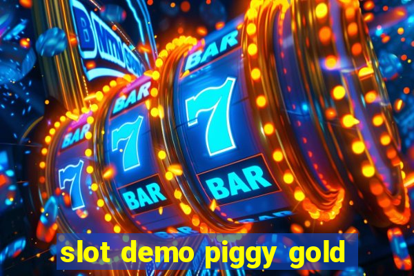 slot demo piggy gold