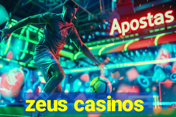 zeus casinos