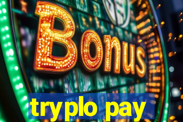 tryplo pay