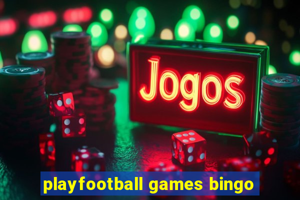 playfootball games bingo