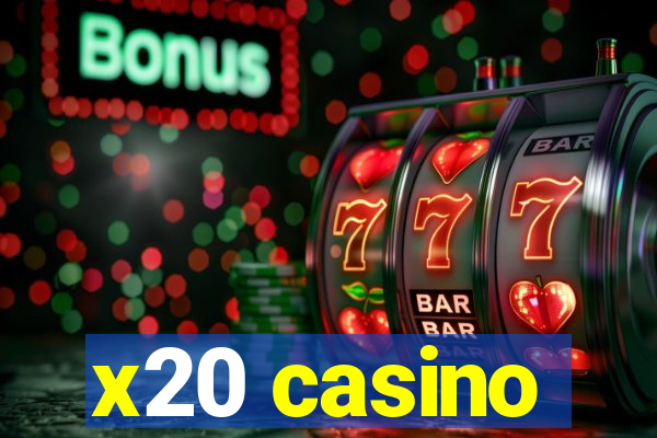 x20 casino