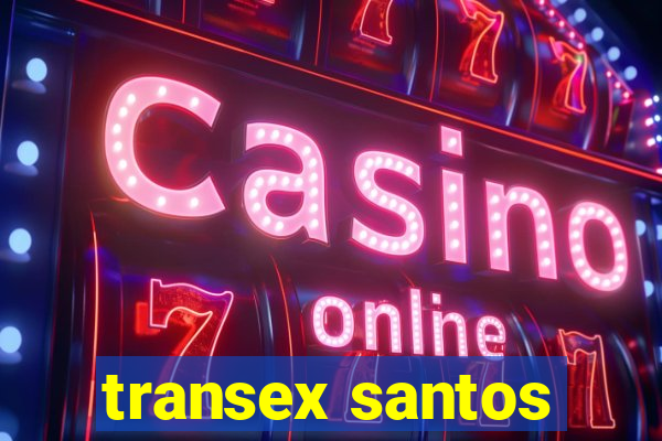 transex santos