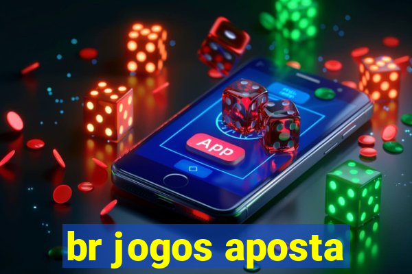 br jogos aposta