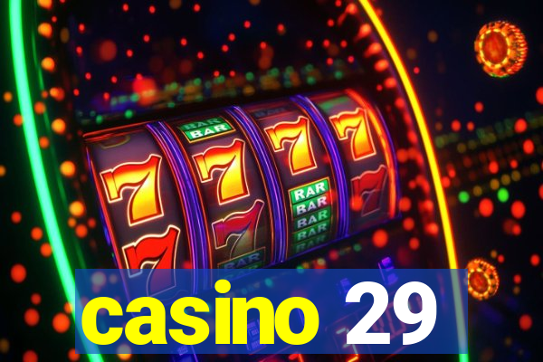 casino 29