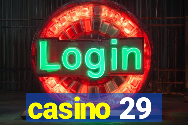 casino 29