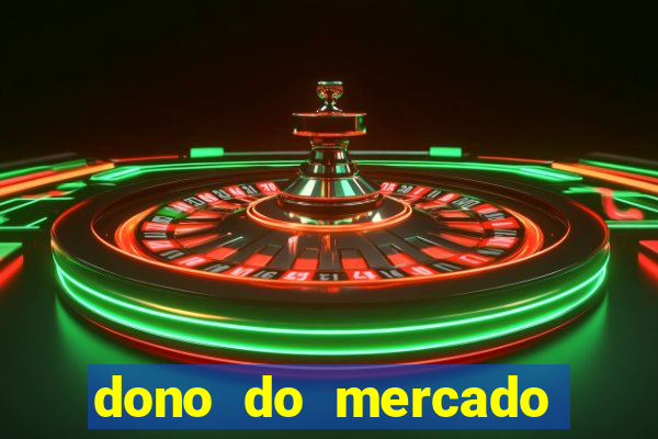 dono do mercado livre fortuna