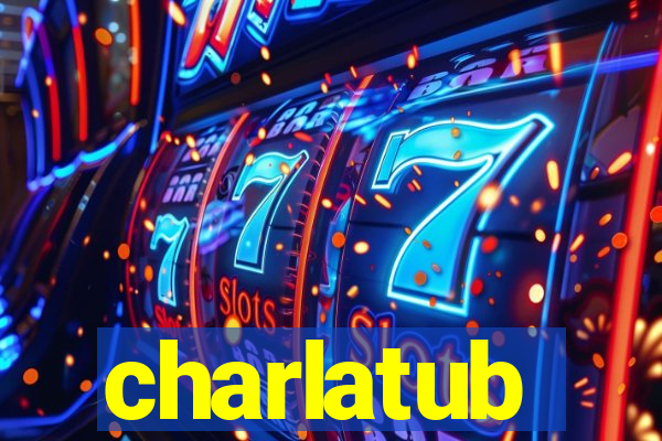 charlatub