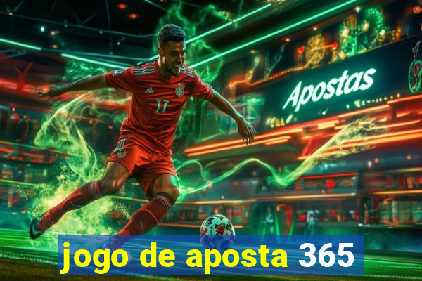 jogo de aposta 365