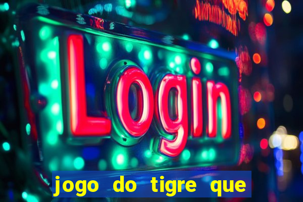 jogo do tigre que esta pagando