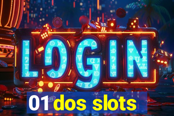 01 dos slots