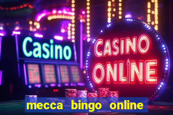 mecca bingo online sign in