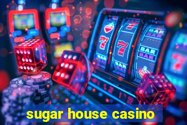 sugar house casino