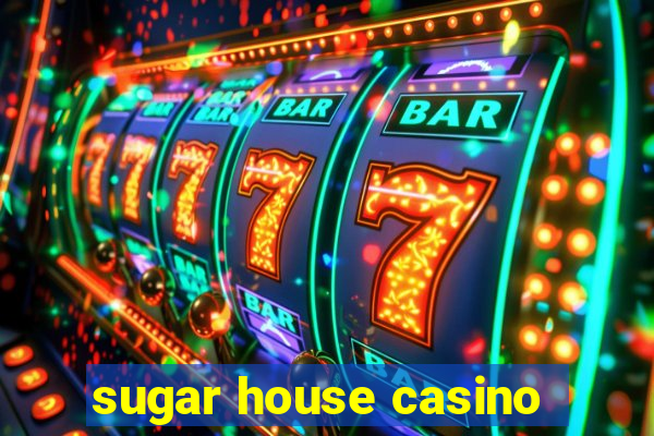 sugar house casino