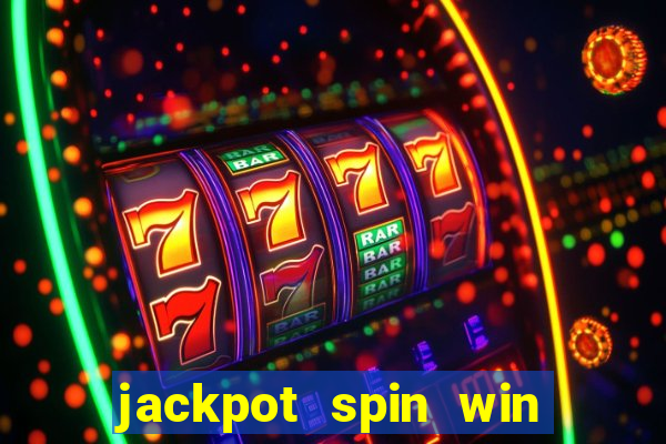 jackpot spin win real money