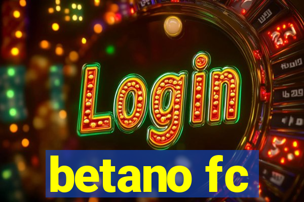 betano fc