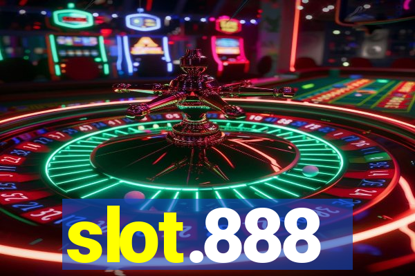 slot.888