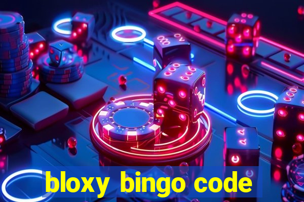 bloxy bingo code