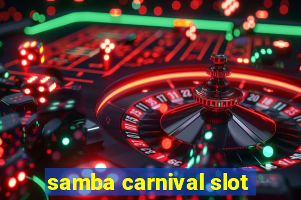 samba carnival slot