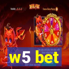 w5 bet