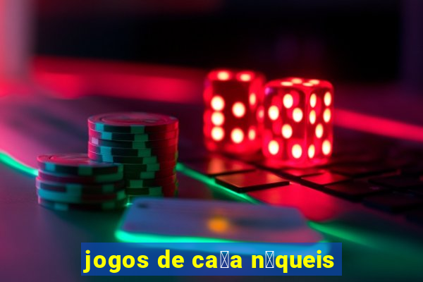 jogos de ca莽a n铆queis