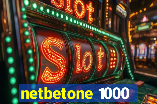 netbetone 1000