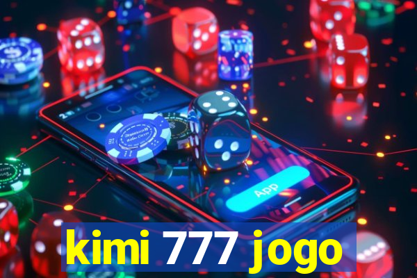 kimi 777 jogo