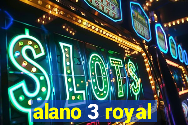 alano 3 royal