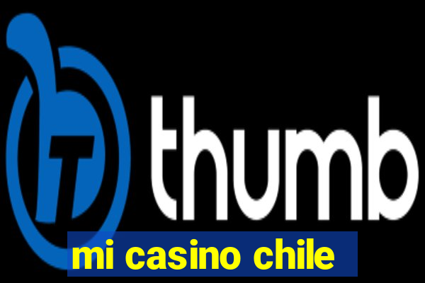 mi casino chile