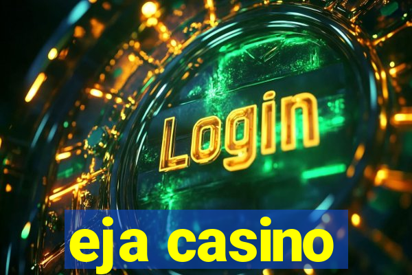 eja casino