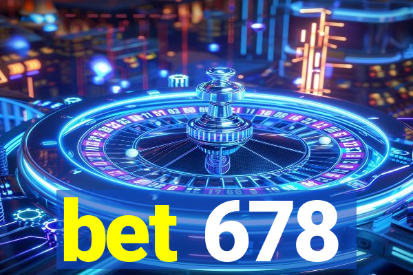 bet 678