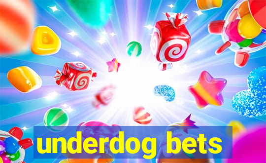 underdog bets