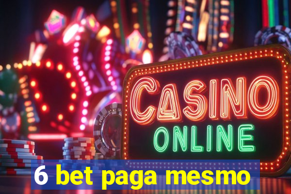 6 bet paga mesmo