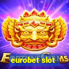 eurobet slot