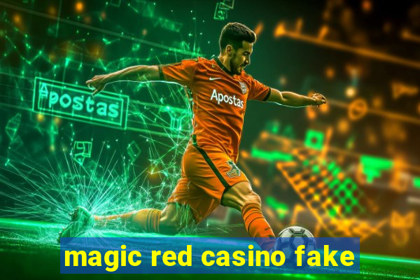 magic red casino fake