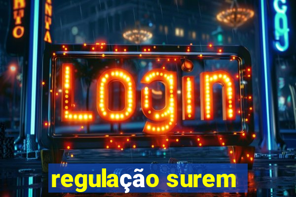 regulação surem