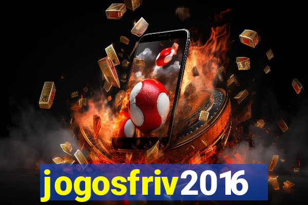 jogosfriv2016