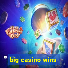 big casino wins