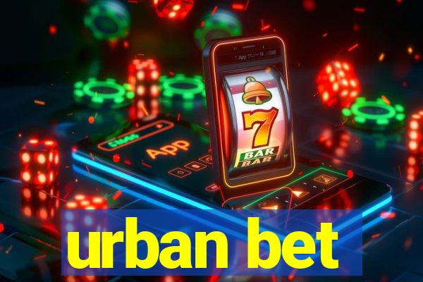 urban bet