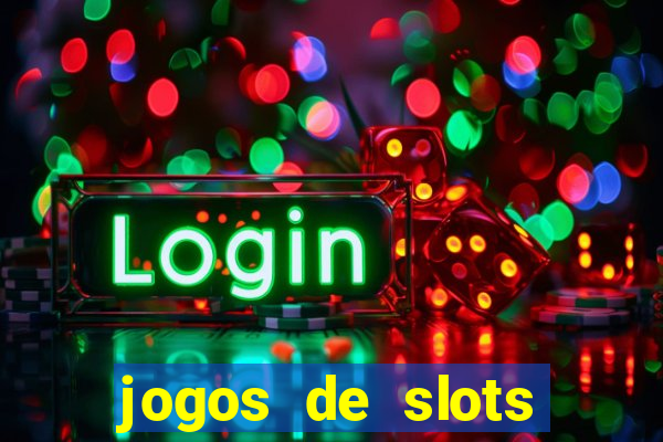 jogos de slots gratis online