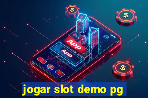 jogar slot demo pg