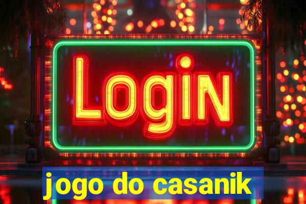 jogo do casanik