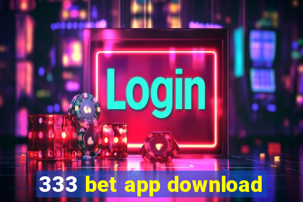 333 bet app download