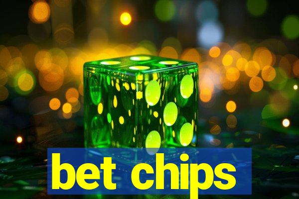 bet chips